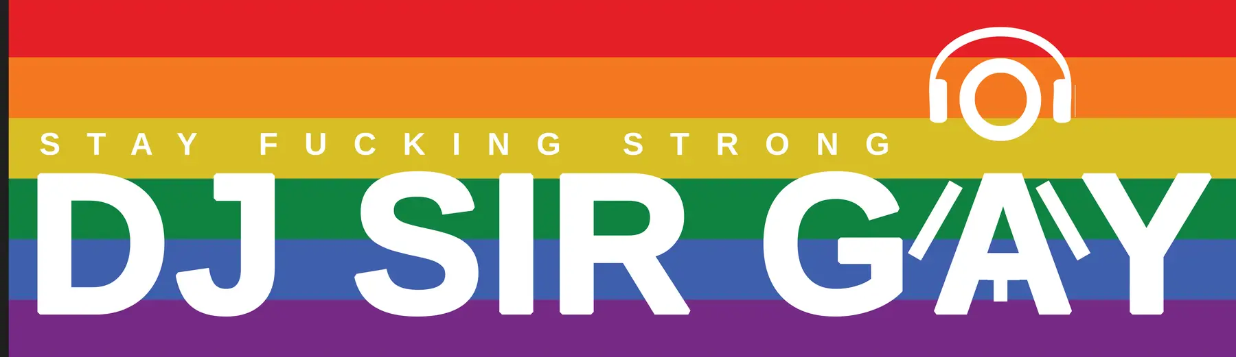 DJ Sir Gay — Stay Fucking Strong logo